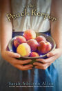 The Peach Keeper: A Novel