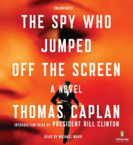 The Spy Who Jumped Off the Screen: A Novel