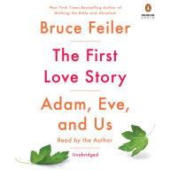 The First Love Story: Adam, Eve, and Us