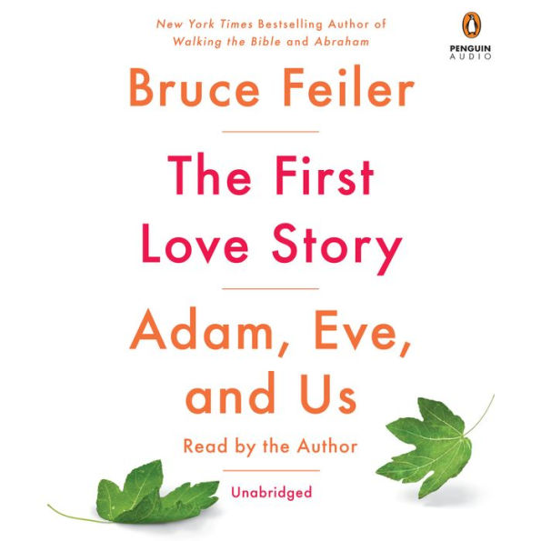 The First Love Story: Adam, Eve, and Us