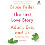 The First Love Story: Adam, Eve, and Us