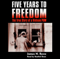 Five Years to Freedom: The True Story of a Vietnam POW (Abridged)