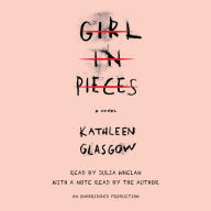 Girl in Pieces: A Novel