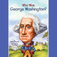 Who Was George Washington?