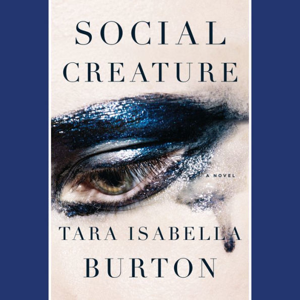 Social Creature: A Novel