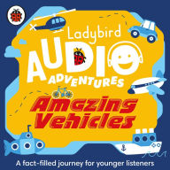 Amazing Vehicles: Ladybird Audio Adventures