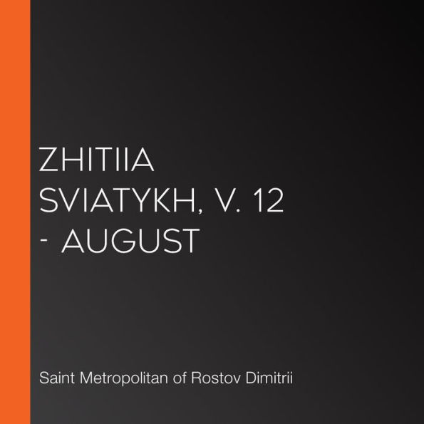 Zhitiia Sviatykh, v. 12 - August