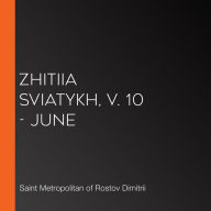 Zhitiia Sviatykh, v. 10 - June