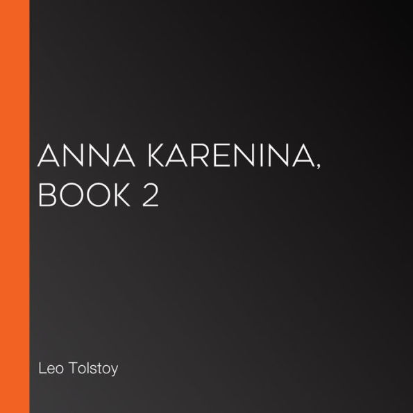 Anna Karenina, Book 2