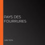 Pays des fourrures