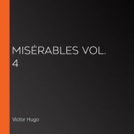 Misérables Vol. 4