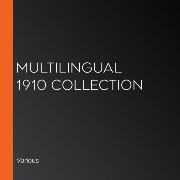 Multilingual 1910 Collection