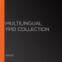 Multilingual 1910 Collection