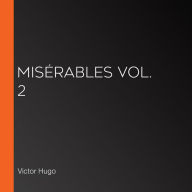 Misérables Vol. 2