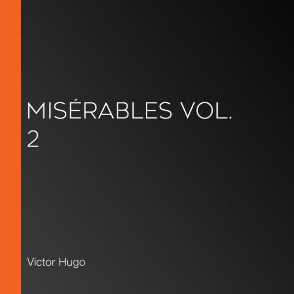 Misérables Vol. 2