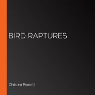 Bird Raptures