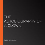 The Autobiography of a Clown