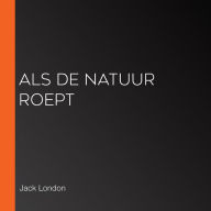 Als de natuur roept