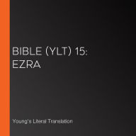Bible (YLT) 15: Ezra