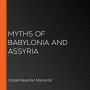 Myths of Babylonia and Assyria