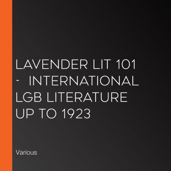 Lavender Lit 101 - International LGB Literature up to 1923