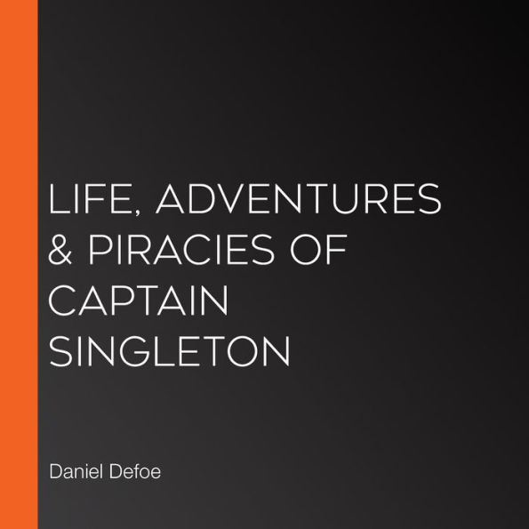 Life, Adventures & Piracies of Captain Singleton