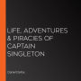 Life, Adventures & Piracies of Captain Singleton