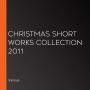 Christmas Short Works Collection 2011