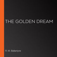 The Golden Dream