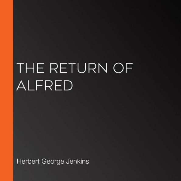 The Return of Alfred