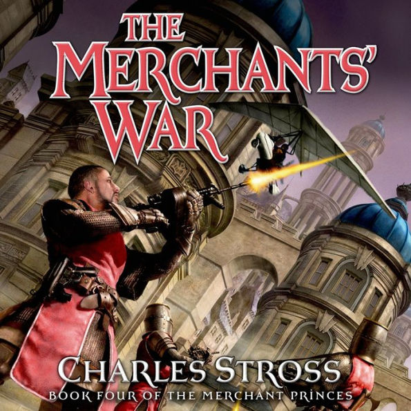The Merchants' War (Merchant Princes Series #4)