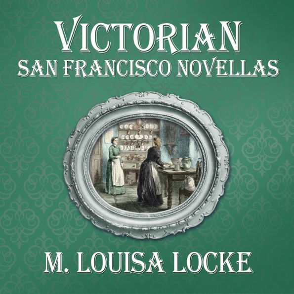 Victorian San Francisco Novellas