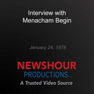Interview with Menacham Begin