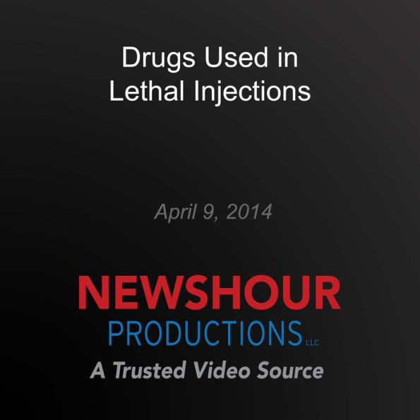 Drugs Used in Lethal Injections