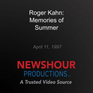 Roger Kahn: Memories of Summer