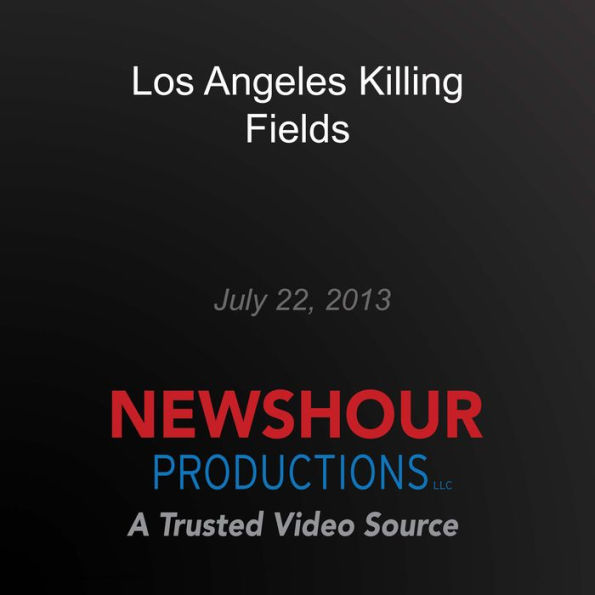 Los Angeles Killing Fields