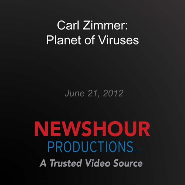 Carl Zimmer: Planet of Viruses