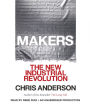 Makers: The New Industrial Revolution