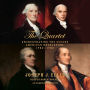 The Quartet: Orchestrating the Second American Revolution, 1783-1789