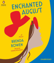 Enchanted August: A Novel