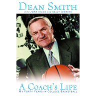 A Coach's Life: My 40 Years in College Basketball