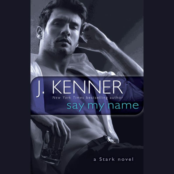 Say My Name: A Stark Novel