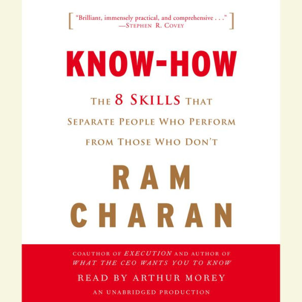 Know-How: The 8 Skills That Separate People Who Perform from Those Who Don't