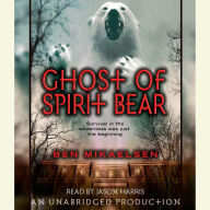 Ghost of Spirit Bear (Spirit Bear Series #2)