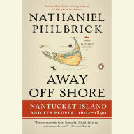 Away Off Shore: Nantucket Island and Its People, 1602-1890