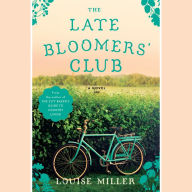 The Late Bloomers' Club: A Novel