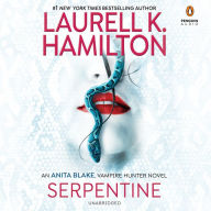 Serpentine: An Anita Blake, Vampire Hunter Novel