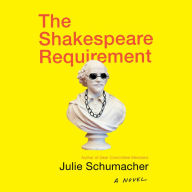 The Shakespeare Requirement: A Novel