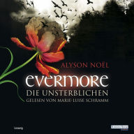 Evermore. Die Unsterblichen (Abridged)