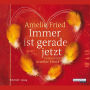 Immer ist gerade jetzt (Abridged)